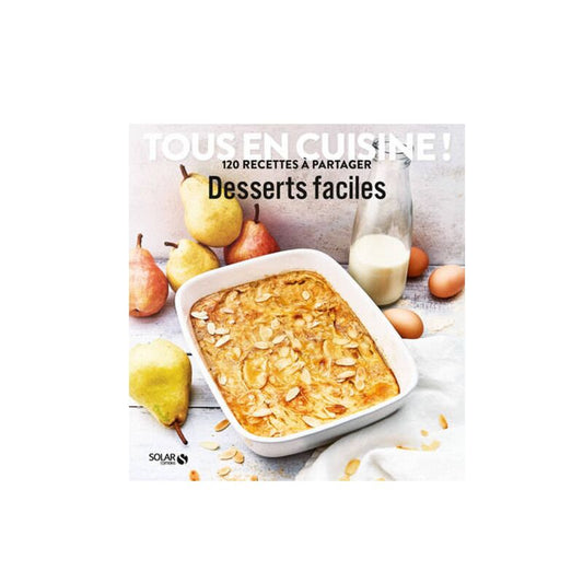 Desserts faciles -Tous en Cuisine