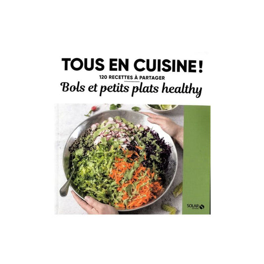 Bols plats healthy - Tous en cuisin