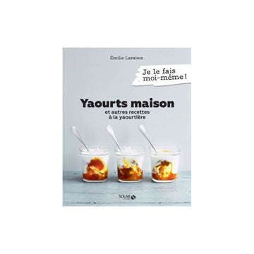 Yaourt maison et autres...